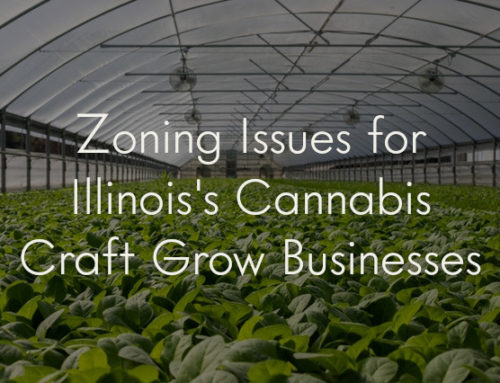 Zoning Issues for Illinois’s Craft Grow Businesses