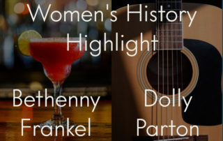 On the left, a luxurious cocktail atop a warm bar, backed by unfocused lights. On the right, a simple acoustic guitar, half in shadow. The post title is overlaid over both images: "Women's History Highlight: Bethenny Frankel & Dolly Parton"