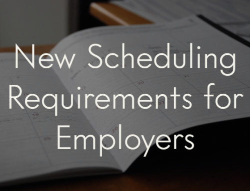 New Scheduling Requirements for Employers
