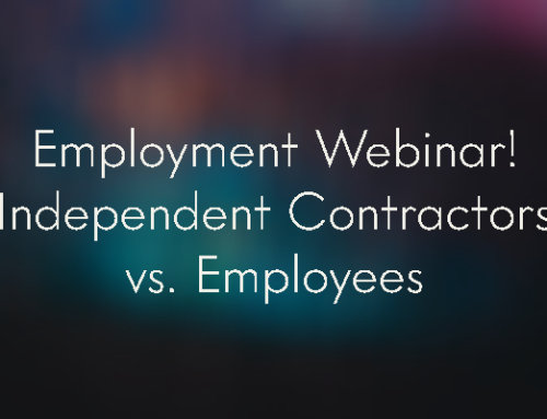 Employment Webinar! Independent Contractors vs. Employees