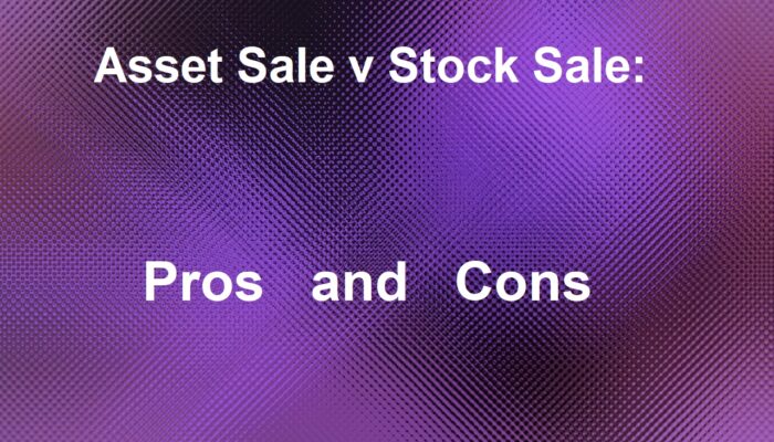 Asset v Stock Purchase: Which One is Better?